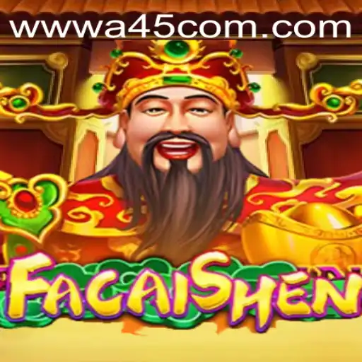 FaCaiShen: The Captivating World of A45.COM's Latest Game