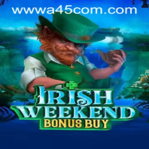 Exploring the Adventure of IrishWeekendBonusBuy at A45.COM