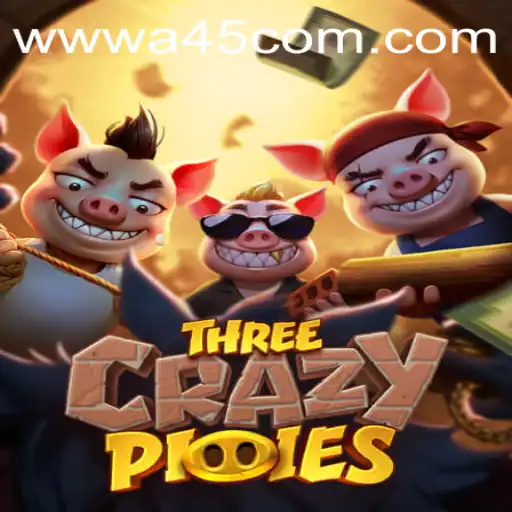 The Thrills of ThreeCrazyPiggies: A45.COM's Latest Gaming Sensation